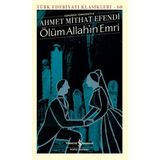 İş Bankası Kültür Yayınları Ölüm Allah’ın Emri - Türk Edebiyatı Klasikleri