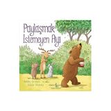 İş Bankası Kültür Yayınları Paylaşmak Istemeyen Ayı + Cebimdeki Mandalina Ağaçları + Bay Güçlü + 4 Kitap Set