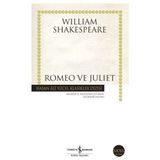 İş Bankası Kültür Yayınları Romeo ve Juliet - William Shakespeare 148 Sayfa Klasikler