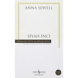 İş Bankası Kültür Yayınları Siyah Inci Anna Sewell Hasan Ali Yücel Klasikler Dizisi - Anna Sewell