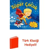 İş Bankası Kültür Yayınları Süper Çocuk - Süper Kahramanlık Öyküsü + Türk Klasiği Hediye