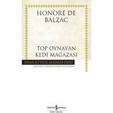 İş Bankası Kültür Yayınları Top Oynayan Kedi Mağazası - Honore De Balzac
