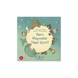 İş Bankası Kültür Yayınları Yavru Hayvanlar Nasıl Uyur? + Elif Çarşıya Gidiyor + Küçük Bayan Utangaç + 6 Kitap Set