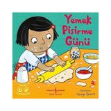 İş Bankası Kültür Yayınları Yemek Pişirme Günü - Minik Yardımcılar 2. Baskı + Annemin Çantası (Karton Kapak) + Dillere Destan Deyimler + 14 Kitap