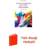 İş Bankası Kültür Yayınları Zaman Felsefesenin Kısa Tarihi - Kılavuz + Türk Klasiği Hediye