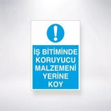 İş Bitiminde Koruyucu Malzemeni Yerine Koy Sticker 20X28 Cm