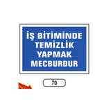 İş Bitiminde Temizlik Yapmak Mevburdur Uyarı İkaz Levhası Kolay Montaj Pvc İkaz Tabelası