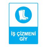 İş Çizmeni Giy İsg Uyarı Levhası Pvc A4 21X30 Cm