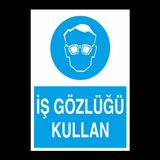 İş Gözlüğü Kullan Uyarı Levhası 40x60cm