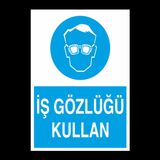 İş Gözlüğü Kullan Uyarı Levhası 70x100cm
