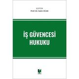İŞ GÜVENCESİ HUKUKU - KEMAL ŞENOCAK ; MUSTAFA KILIÇOĞLU