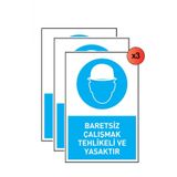 Iş Güvenliği 3 Adet Levhası Baretsiz Çalışmak Tehlikeli Ve Yasaktır Uyarı - İşaret Levhası( Bant Hediye)