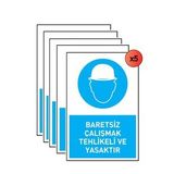 Iş Güvenliği 5 Adet Levhası Baretsiz Çalışmak Tehlikeli Ve Yasaktır Uyarı - İşaret Levhası( Bant Hediye)