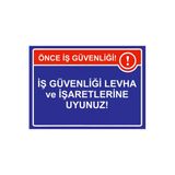 İş Güvenliği Levha Ve İşaretlerine Uyunuz! İsg Uyarı Levhası Pvc A3 30X42 Cm