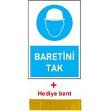 İş Güvenliği Levhası Baretini Tak Uyarı - İşaret Levhası (Bant ile Birlikte) - 25 x 35