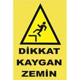 Iş Güvenliği Levhası Uyarıcı Levha Ikaz Levhası Dikkat Kaygan Zemin 20x30 Cm