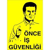 Iş Güvenliği Pvc Uyarı Levhası