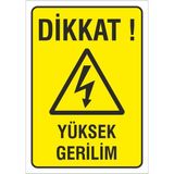 Iş Güvenliği Uyarı Levhası 17X24 Cm. (Dikkat Yüksek Gerilim) (D-1724-007)