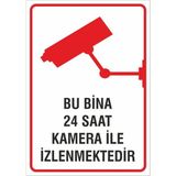 Iş Güvenliği Uyarı Levhası 24X34 Cm. (Bu Bina 24 Saat Izlenmektedir) (İG016)