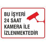 Iş Güvenliği Uyarı Levhası 24X34 Cm. (Bu Işyeri 24 Saat Izlenmektedir) (İG004)