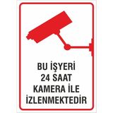 Iş Güvenliği Uyarı Levhası 24X34 Cm. (Bu Işyeri 24 Saat Izlenmektedir) (İG013)