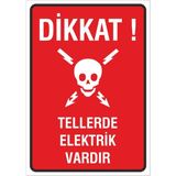 Iş Güvenliği Uyarı Levhası 24X34 Cm. (Dikkat Tellerde Elektrik Var) (İG025)