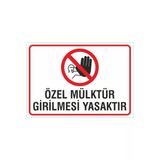 İş Güvenliği Uyarı Levhası 24X34 Cm. (Özel Mülktür Girilmesi Yasaktır) (İg033) Pvc