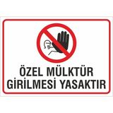 Iş Güvenliği Uyarı Levhası 24X34 Cm. (Özel Mülktür Girilmesi Yasaktır) (İG033)