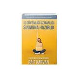 İş Güvenliği Uzmanlığı Sınavına Hazırlık - Raif Kavran