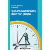 İş Hayatında Kısmi Süreli Çalışma - Mustafa Şentürk