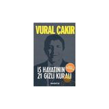 İş Hayatının 21 Gizli Kuralı - Vural Çakır