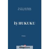 İş Hukuku - Aydın Başbuğ, Mehtap Yücel Bodur