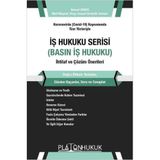İş Hukuku Serisi Basın İş Hukuku İhtilaf ve Çözüm Önerileri