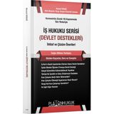 İş Hukuku Serisi Devlet Destekleri - Nevzat Erdağ
