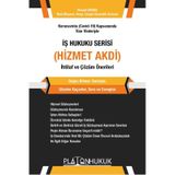 İş Hukuku Serisi Hizmet Akdi- Platon Hukuk Yayınevi