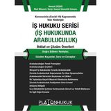 Iş Hukuku Serisi - Iş Hukukunda Arabuluculuk - Nevzat Erdağ