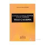 İş Hukuku Ve Sosyal Güvenlik Hukuku Açısından Tele Çalışma-Murat Kandemir