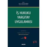 İş Hukuku Yargıtay Uygulaması - Seracettin Göktaş
