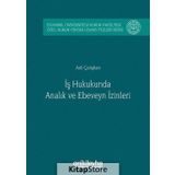 İş Hukukunda Analık ve Ebeveyn İzinleri - Aslı Çalışkan