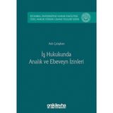 İş Hukukunda Analık ve Ebeveyn İzinleri / On İki Levha Yayınları / 9786057542946