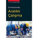 Iş Hukukunda Aralıklı Çalışma - Banu Denizli Öztürk