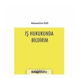 İş Hukukunda Bildirim