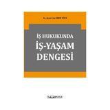 Iş Hukukunda Iş-Yaşam Dengesi - Aysu Can Eren Yüce