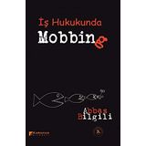 İş Hukukunda Mobbing (Kapak değişebilir)