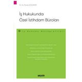 İş Hukukunda Özel İstihdam Büroları Burak Koçaker 2022/01
