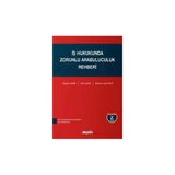 İş Hukukunda Zorunlu Arabuluculuk Rehberi (2.Bask) Tuğçem Şahin 1 2018/02
