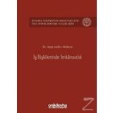 İş İlişkilerinde İmkansızlık - Ayşe Ledün Akdeniz