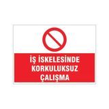 İş İskelesinde Korkuluksuz Çalışma, İsg Uyarı Levhası