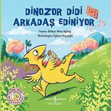 İş Kültür Yayınları Dinozor Didi Arkadaş Ediniyor