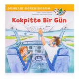 İş Kültür Yayınları Dünyayı Öğreniyorum –Kokpitte Bir Gün